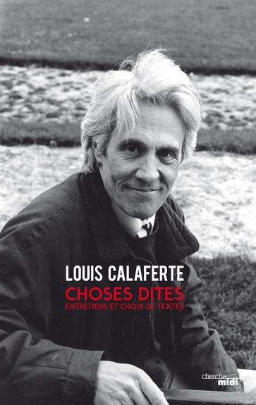 Choses Dites - Louis Calaferte
