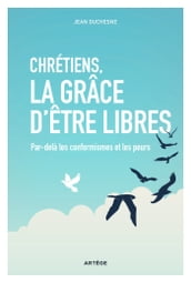 Chrétiens, la grâce d