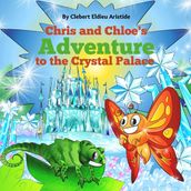 Chris & Chloe s Adventure to the Crystal Palace