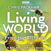 Chris Packham s Living World from the Archives