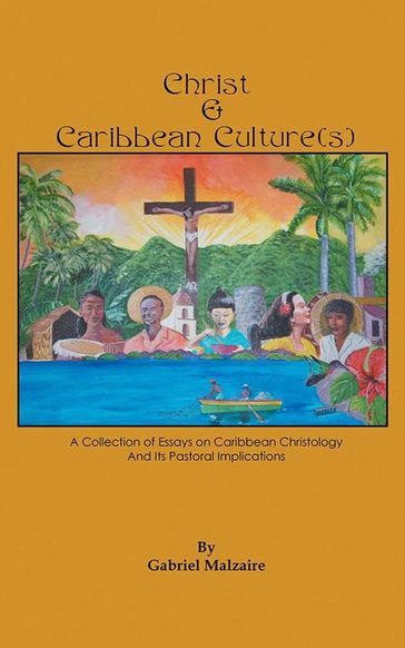 Christ & Caribbean Culture(S) - Gabriel Malzaire