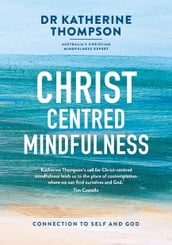 Christ-Centred Mindfulness