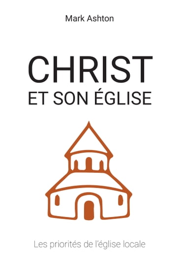 Christ et son Église - Mark Ashton