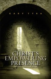Christ s Empowering Presence