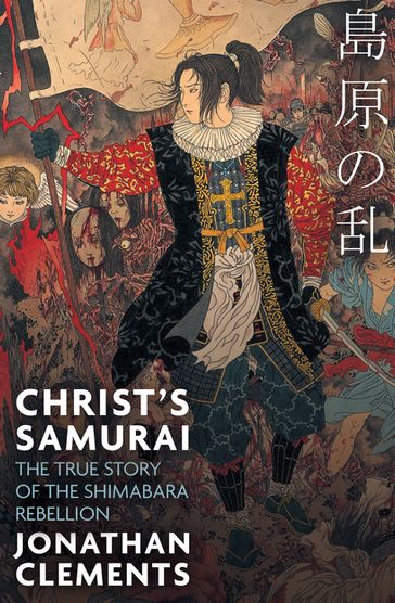 Christ's Samurai - Jonathan Clements