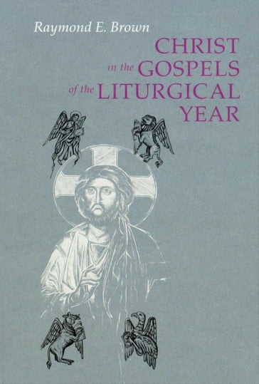 Christ in the Gospels of the Liturgical Year - SS