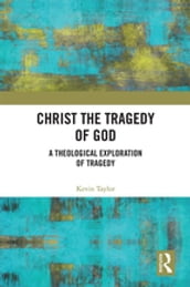 Christ the Tragedy of God