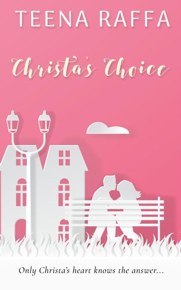 Christa's Choice - Teena Raffa