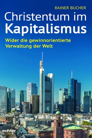Christentum im Kapitalismus - Rainer Bucher