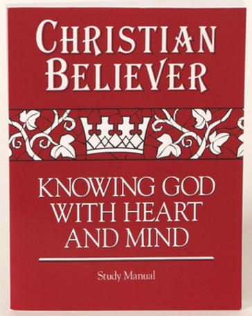 Christian Believer Study Manual - J. Ellsworth Kalas