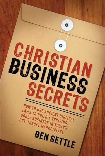 Christian Business Secrets - Ben Settle