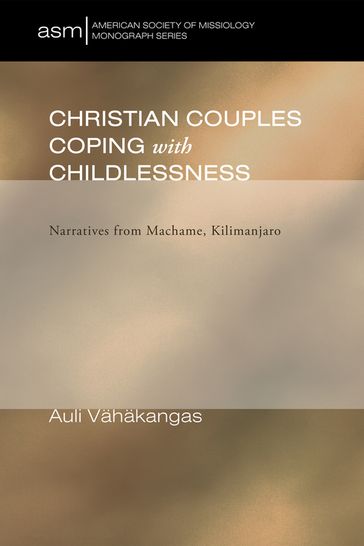 Christian Couples Coping with Childlessness - Auli Vahakangas