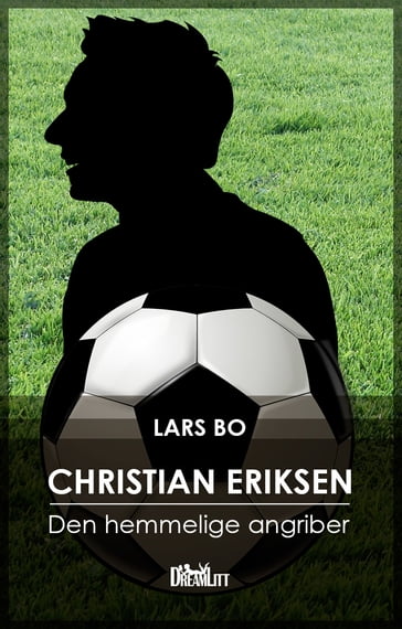 Christian Eriksen - Den hemmelige hængende angriber - Lars Bo