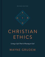 Christian Ethics (Revised Edition)