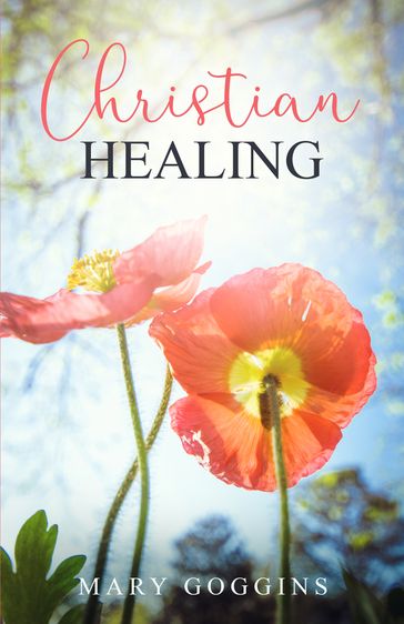 Christian Healing - Mary Goggins