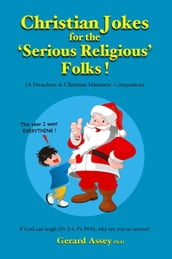 Christian Jokes for the  Serious Religious  Folks!
