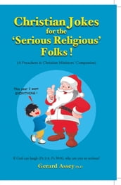 Christian Jokes for the Serious Religious