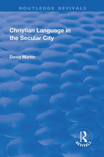 Christian Language in the Secular City - David Martin