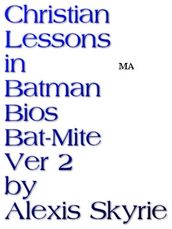 Christian Lessons in Batman Bios Bat-Mite Ver 2