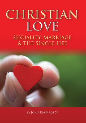 Christian Love - SJ Fr John Edwards