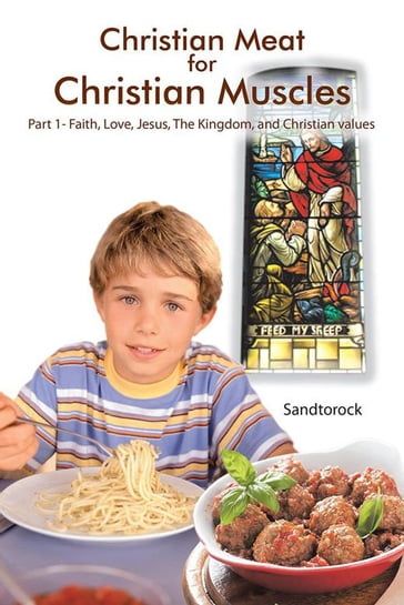 Christian Meat for Christian Muscles - Sandtorock