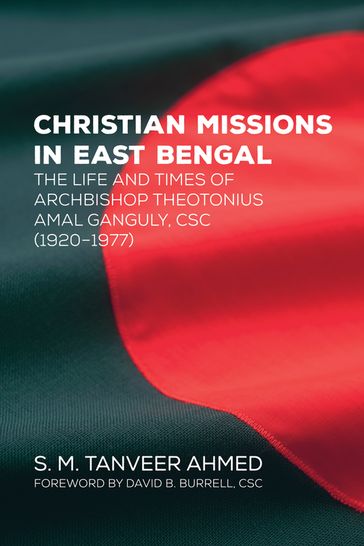 Christian Missions in East Bengal - S. M. Tanveer Ahmed