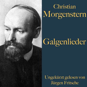 Christian Morgenstern: Galgenlieder - Christian Morgenstern - Jurgen Fritsche