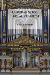 Christian Music: The Early Church