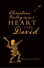 Christian Poetry from a Heart Like David