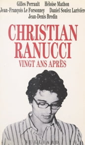 Christian Ranucci vingt ans après