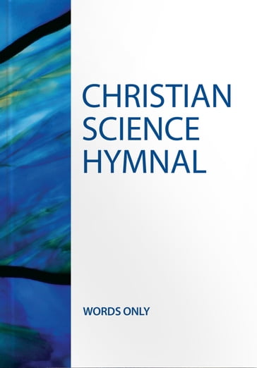Christian Science Hymnal -- Words Only (Authorized Edition) - Mary Baker Eddy - AA.VV. Artisti Vari
