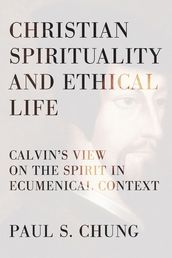 Christian Spirituality and Ethical Life