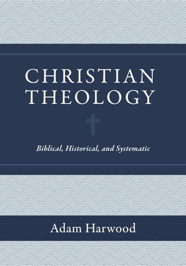 Christian Theology - Adam Harwood