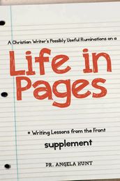 A Christian Writer s Possibly Useful Ruminations on a Life in Pages