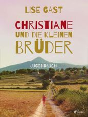 Christiane und die kleinen Bruder