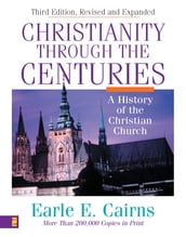 Christianity Through the Centuries