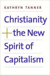 Christianity and the New Spirit of Capitalism