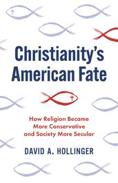Christianity s American Fate