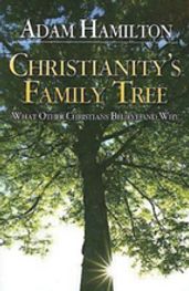 Christianity s Family Tree Participant s Guide