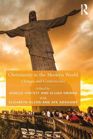 Christianity in the Modern World - Afe Adogame - Elizabeth Olson