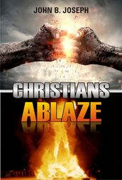 Christians Ablaze