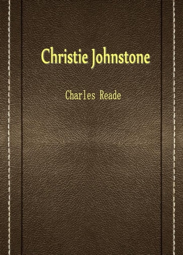Christie Johnstone - Charles Reade