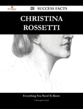 Christina Rossetti 80 Success Facts - Everything you need to know about Christina Rossetti