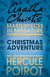 Christmas Adventure: A Hercule Poirot Short Story
