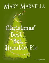 Christmas  Best Bet, Humble Pie a novella