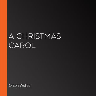 Christmas Carol, A - Orson Welles