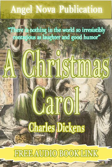 A Christmas Carol : [Illustrations and Free Audio Book Link] - Charles Dickens