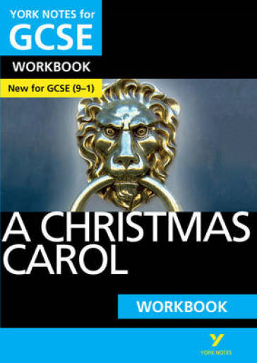 A Christmas Carol: York Notes for GCSE Workbook the ideal way to catch up, test your knowledge and feel ready for and 2023 and 2024 exams and assessments - Beth Kemp