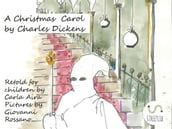 A Christmas Carol by Charles Dickens