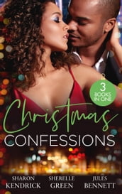 Christmas Confessions: His Contract Christmas Bride (Conveniently Wed!) / Her Christmas Wish / Holiday Baby Scandal